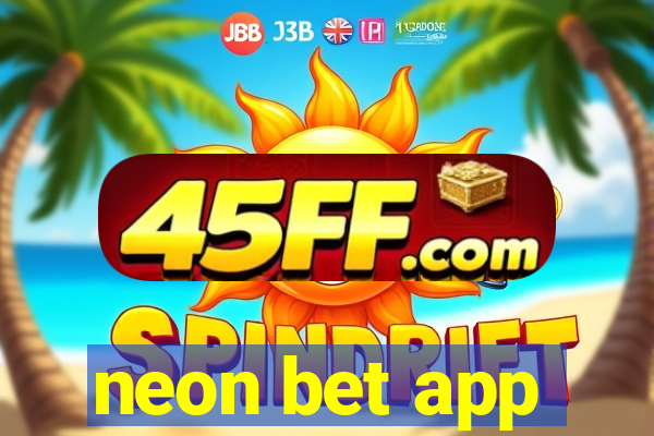 neon bet app